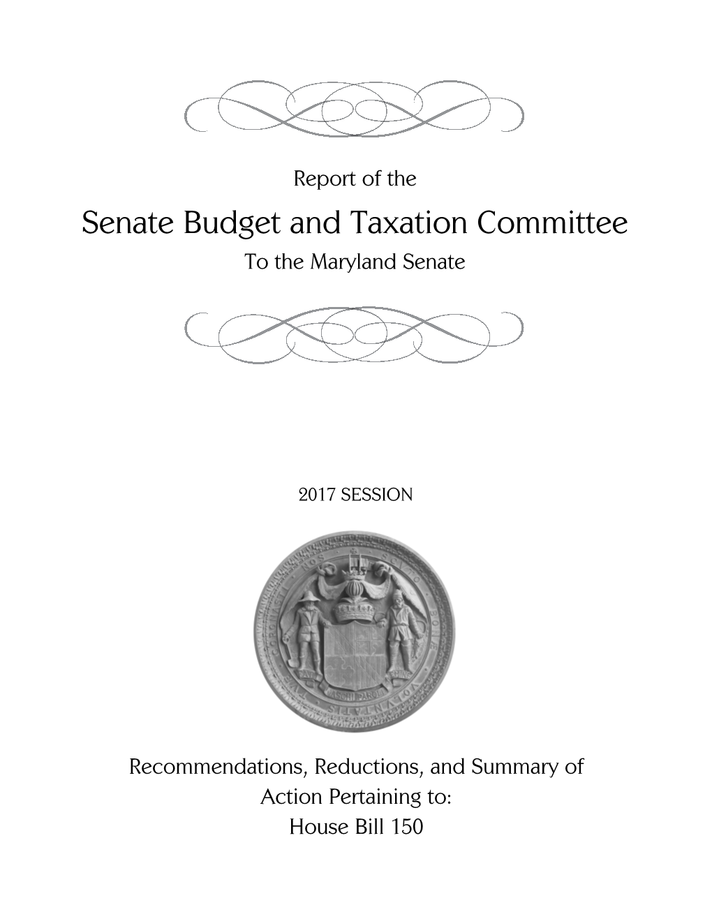 Report of the Senate Budget and Taxation Committee to the Maryland Senate