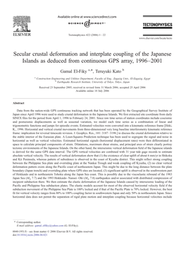 Secular Crustal Deformation and Interplate Coupling of the Japanese Islands As Deduced from Continuous GPS Array, 1996–2001 ⁎ Gamal El-Fiky A, , Teruyuki Kato B