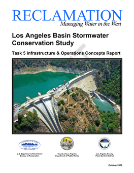 Los Angeles Basin Stormwater Conservation Study Task 5 Infrastructure & Operations Concepts Report