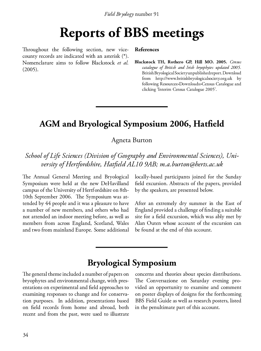 AGM and Bryological Symposium 2006, Hatfield