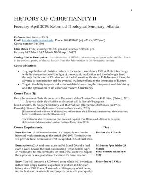 HISTORY of CHRISTIANITY II February-April 2019: Reformed Theological Seminary, Atlanta ______Professor: Ken Stewart, Ph.D
