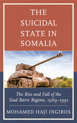 Siad Barre and the Somali State: the Actor and the Action 65 4 the Dialectics of Dictatorship and Domination 93