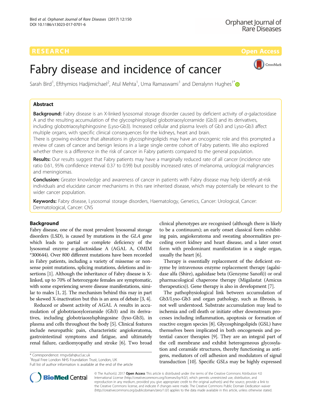 Fabry Disease and Incidence of Cancer Sarah Bird1, Efthymios Hadjimichael2, Atul Mehta1, Uma Ramaswami1 and Derralynn Hughes1*