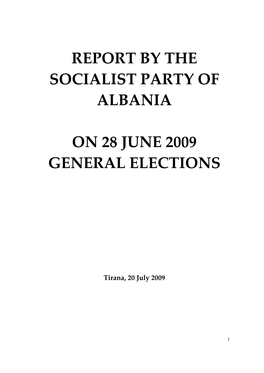 Report by the Socialist Party of Albania on 28 June 2009