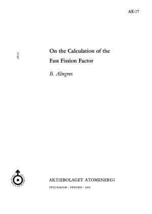 On the Calculation of the Fast Fission Factor