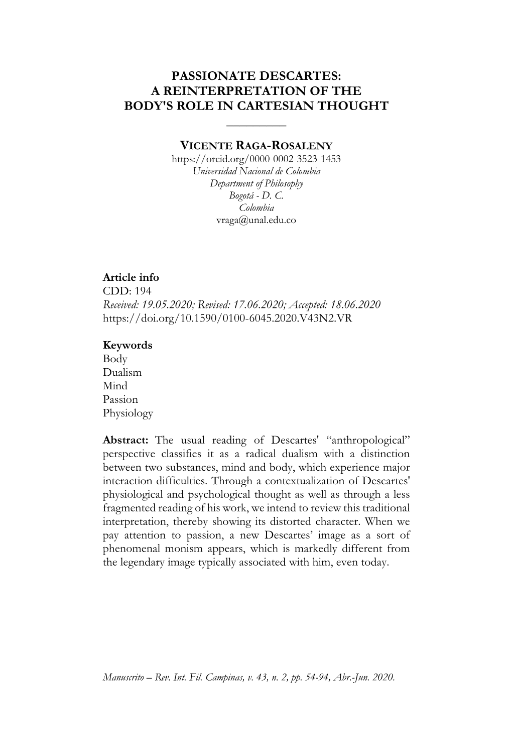 Passionate Descartes: a Reinterpretation of the Body's Role in Cartesian Thought ______