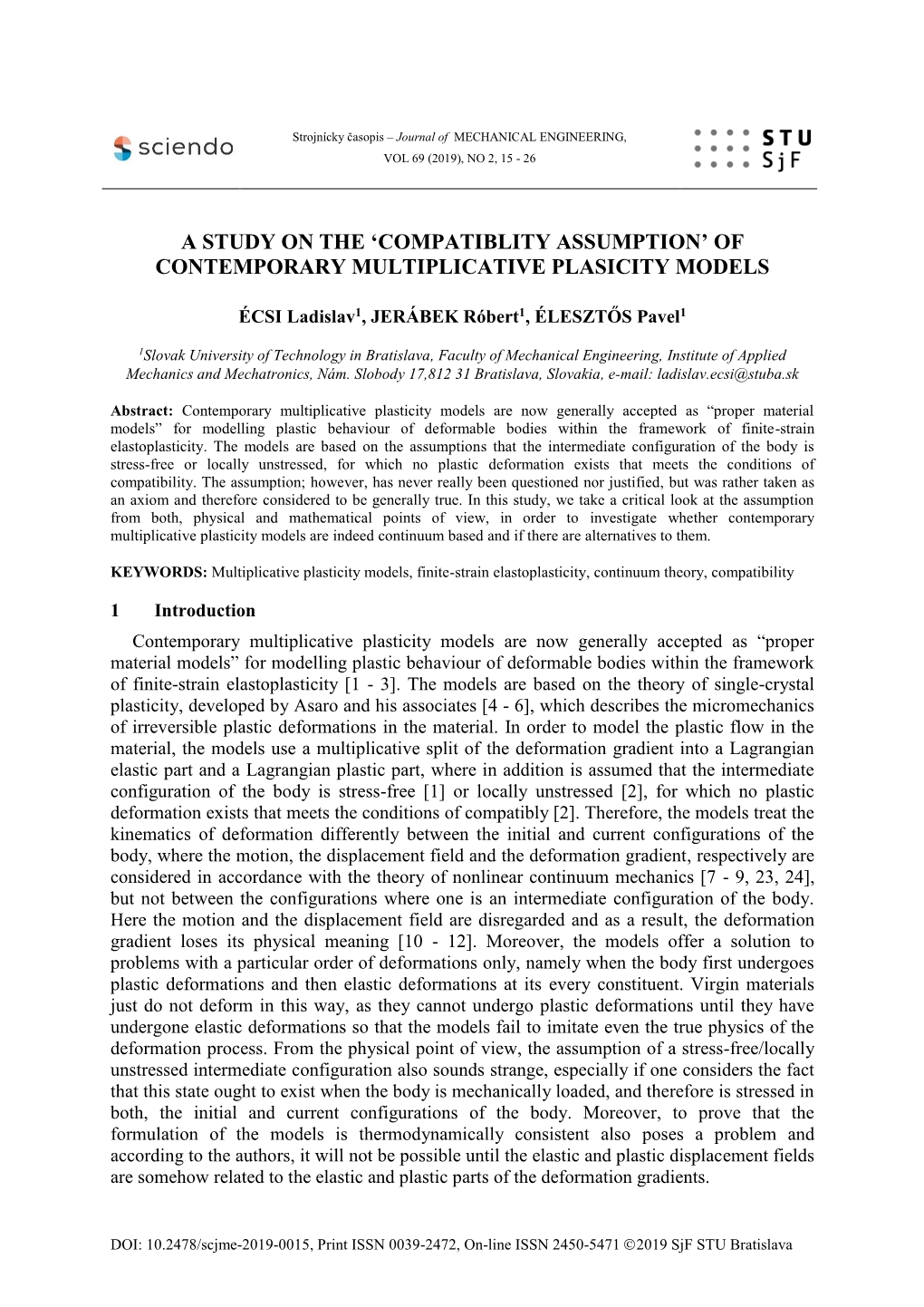 Of Contemporary Multiplicative Plasicity Models