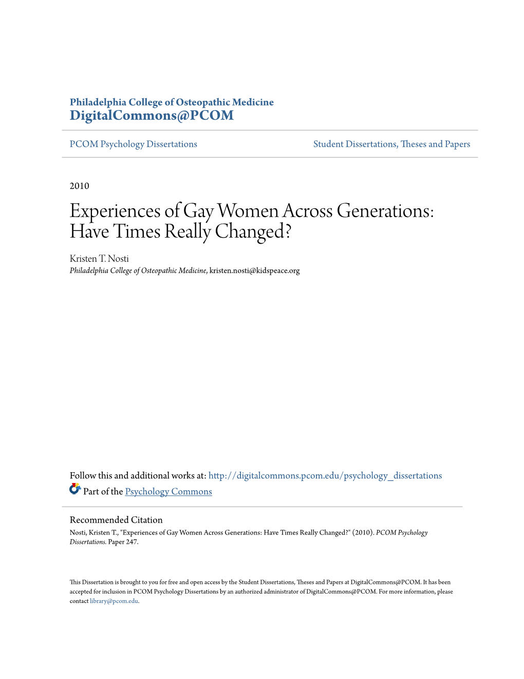 Experiences of Gay Women Across Generations: Have Times Really Changed? Kristen T