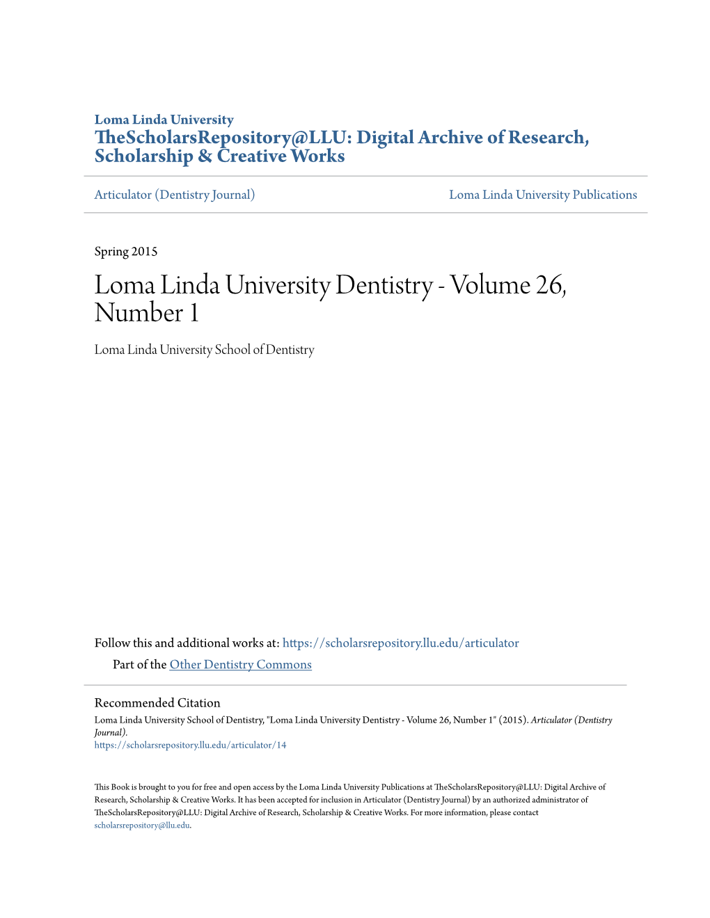 Loma Linda University Dentistry - Volume 26, Number 1 Loma Linda University School of Dentistry