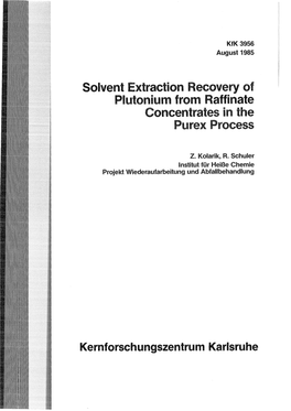 Solvent Extraction Recovery of Plutonium from Raffinate Concentrates in the Purex Process