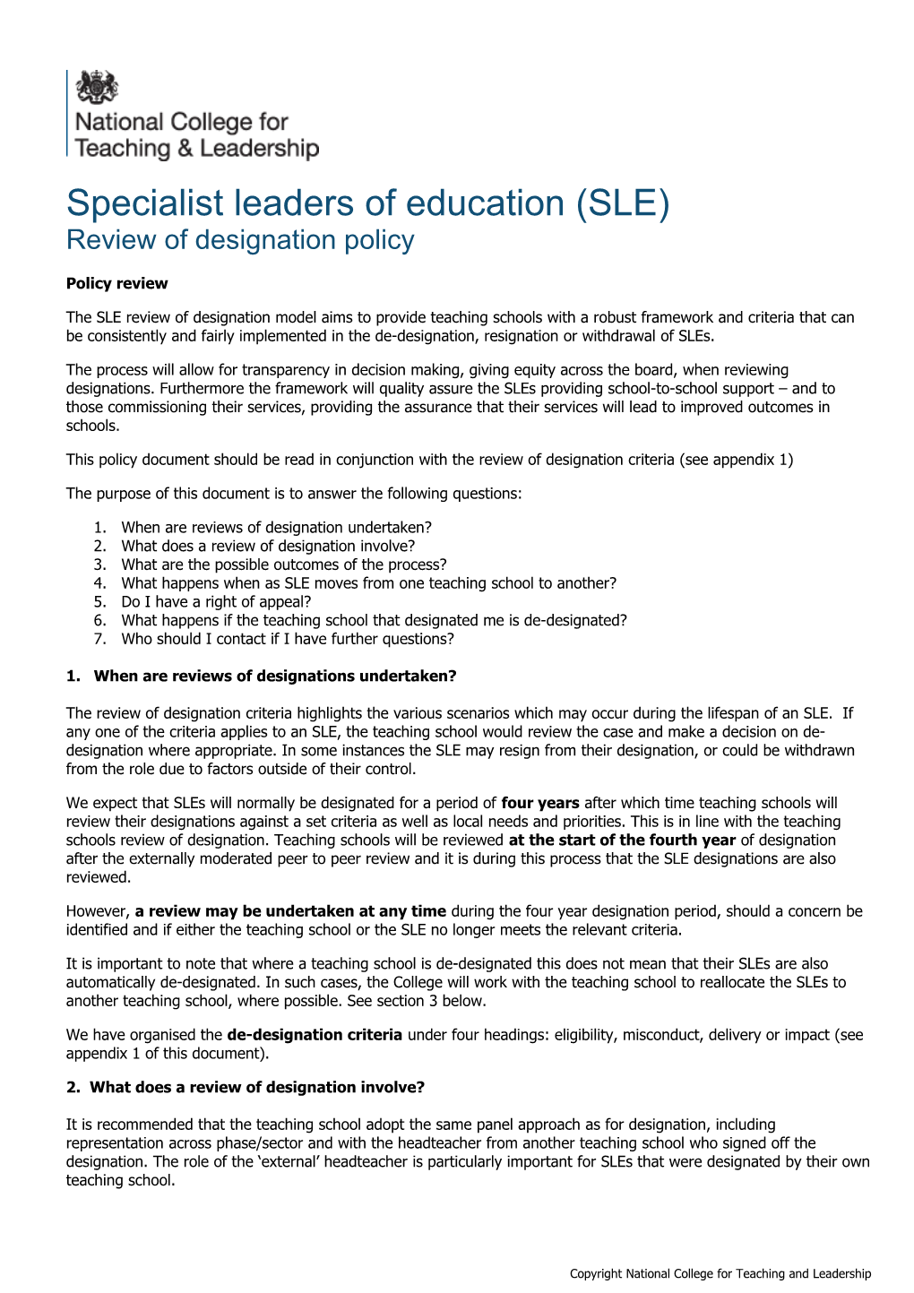 SLE Review of Designation Policy and Criteria