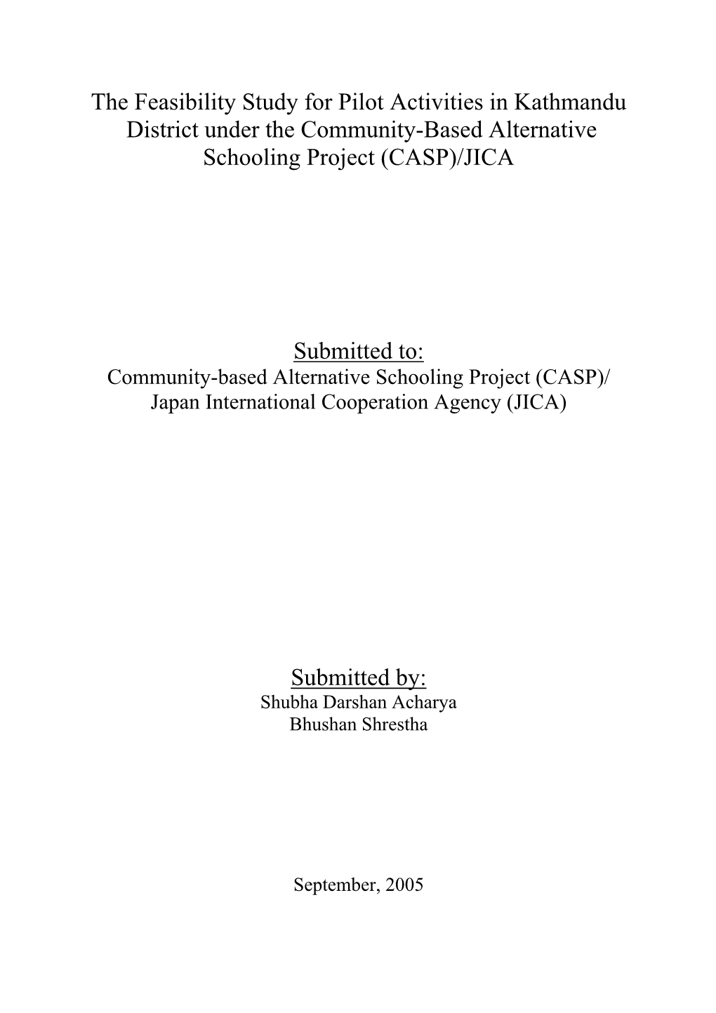 The Feasibility Study for Pilot Activities in Kathmandu District Under the Community-Based Alternative Schooling Project (CASP)/JICA