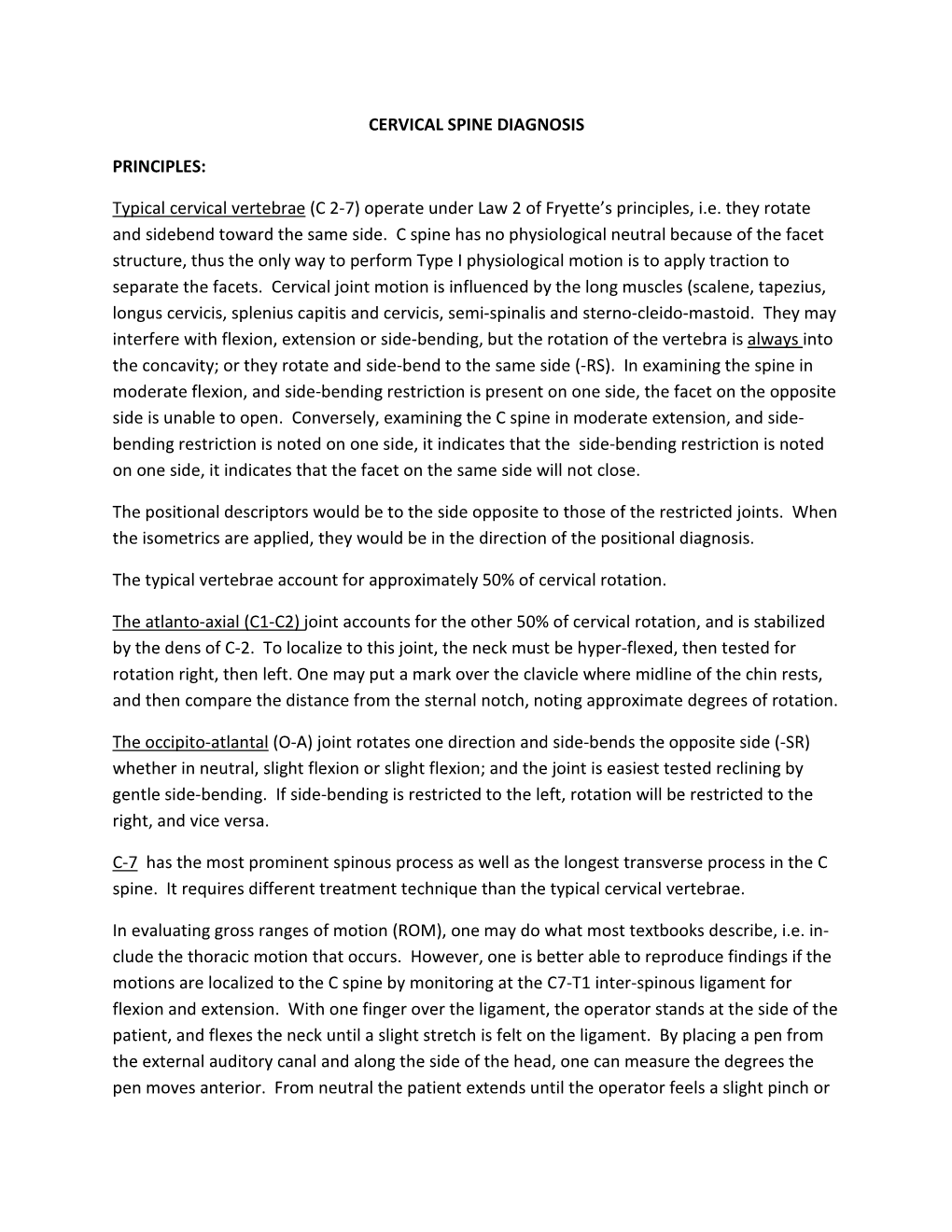 Typical Cervical Vertebrae (C 2-7) Operate Under Law 2 of Fryette’S Principles, I.E