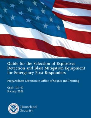 Guide for the Selection of Explosives Detection and Blast Mitigation Equipment for Emergency First Responders