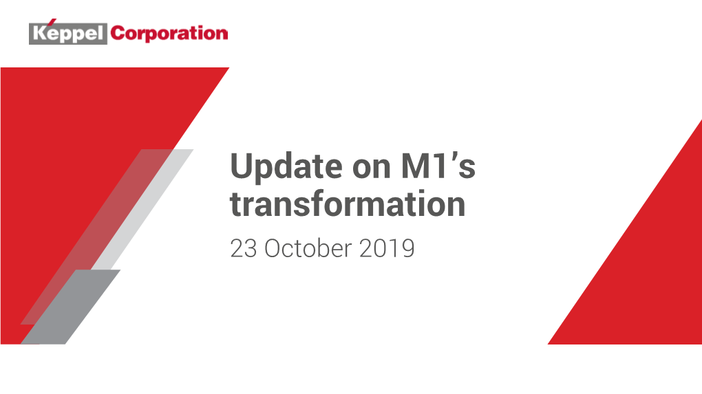 Update on M1's Transformation