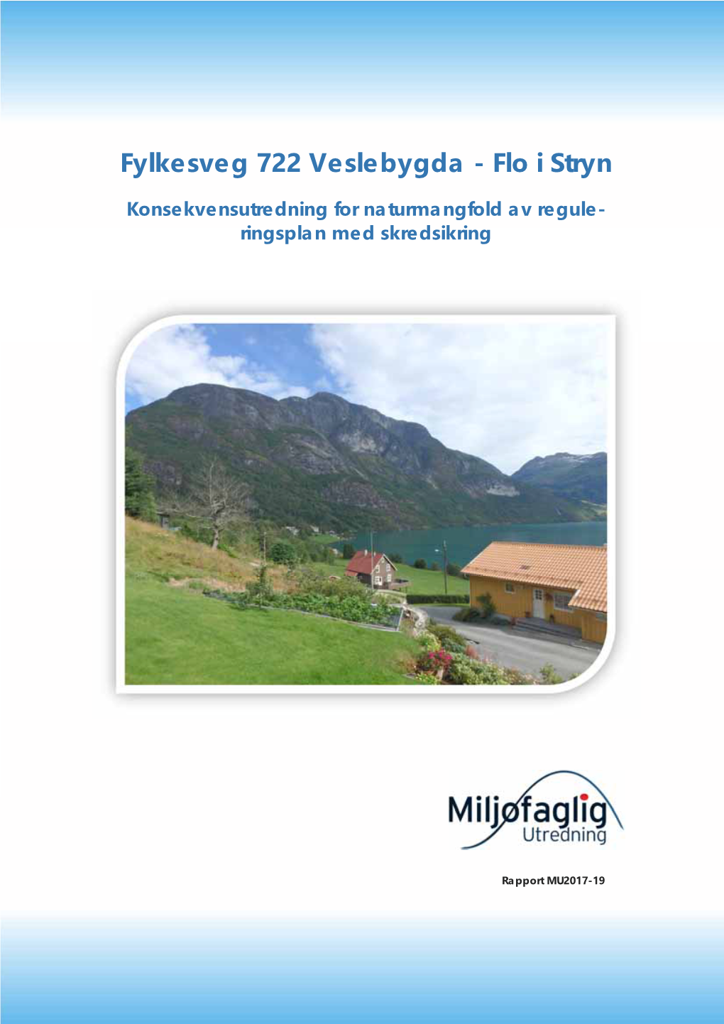 Fylkesveg 722 Veslebygda - Flo I Stryn