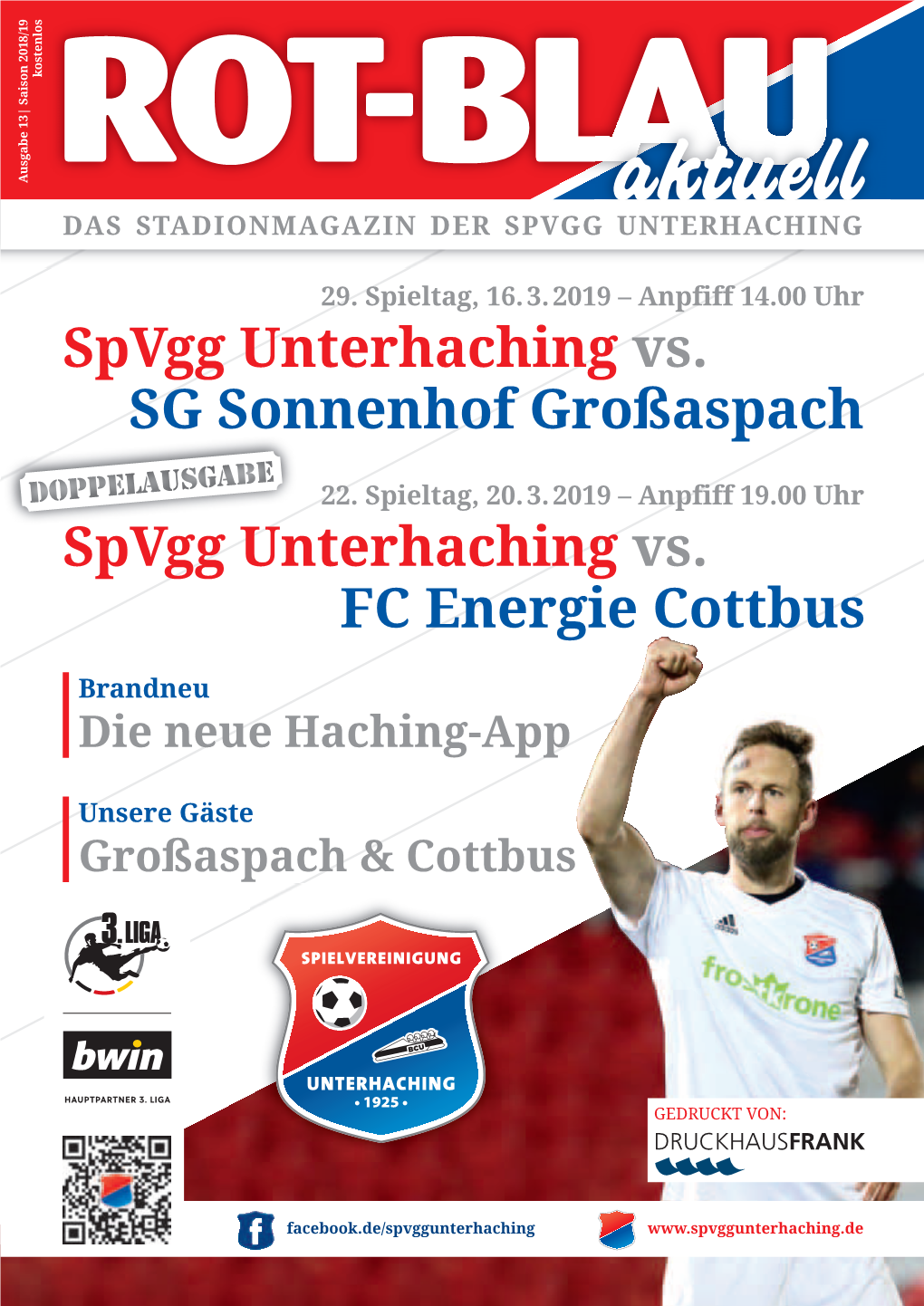 Spvgg Unterhachingstadionmagazin2018/2019Nr.13.Qxp13.03.1913:32Seite1 Ausgabe 13| Saison 2018/19 Kostenlos Spvgg Unterhaching Spvgg Unterhaching