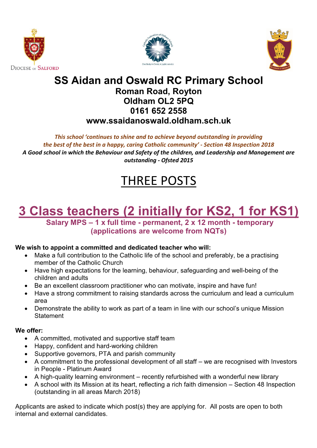 SS Aidan and Oswald RC Primary School Roman Road, Royton Oldham OL2 5PQ 0161 652 2558