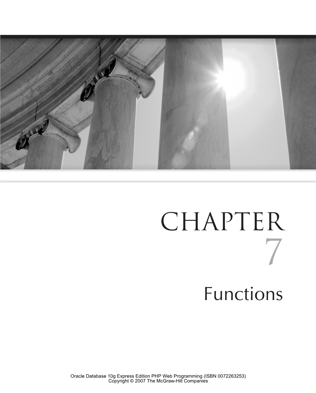 Variable-Length Parameter Lists ■ Using Functions to Return Values ■ Managing Dynamic Function Calls ■ Using Recursive Functions