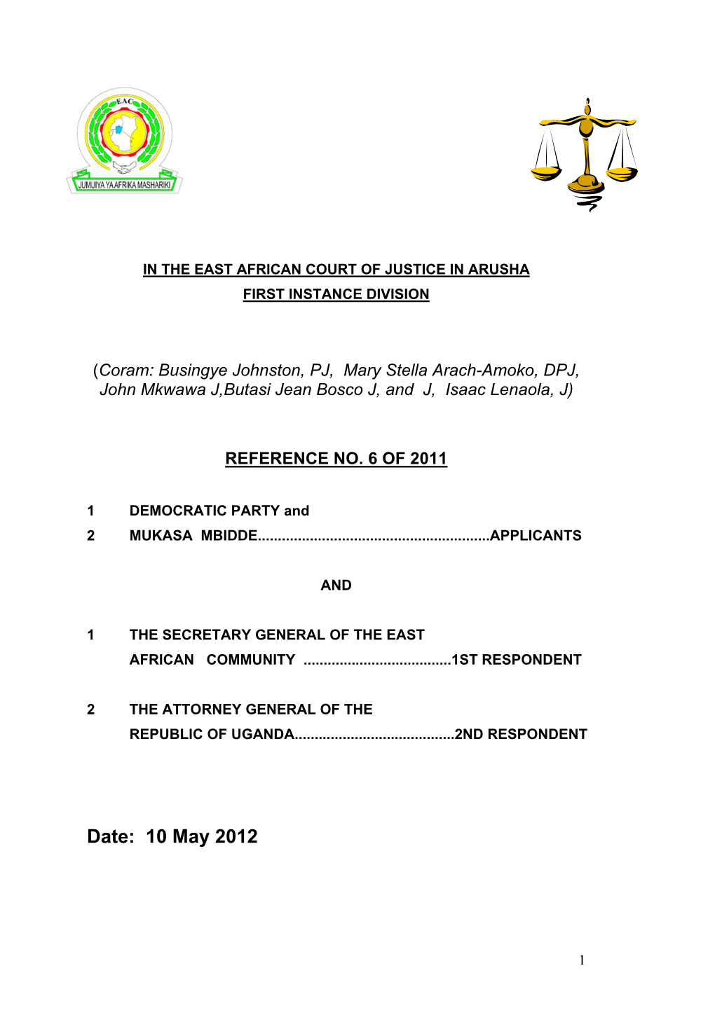 In the East African Court of Justice in Arusha First Instance Division