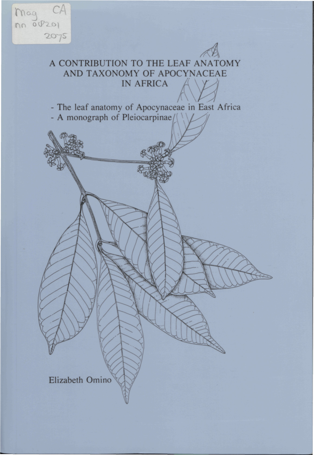 The Leaf Anatomy of Apocynaceae in East Africa - a Monograph of Pleiocarpinae