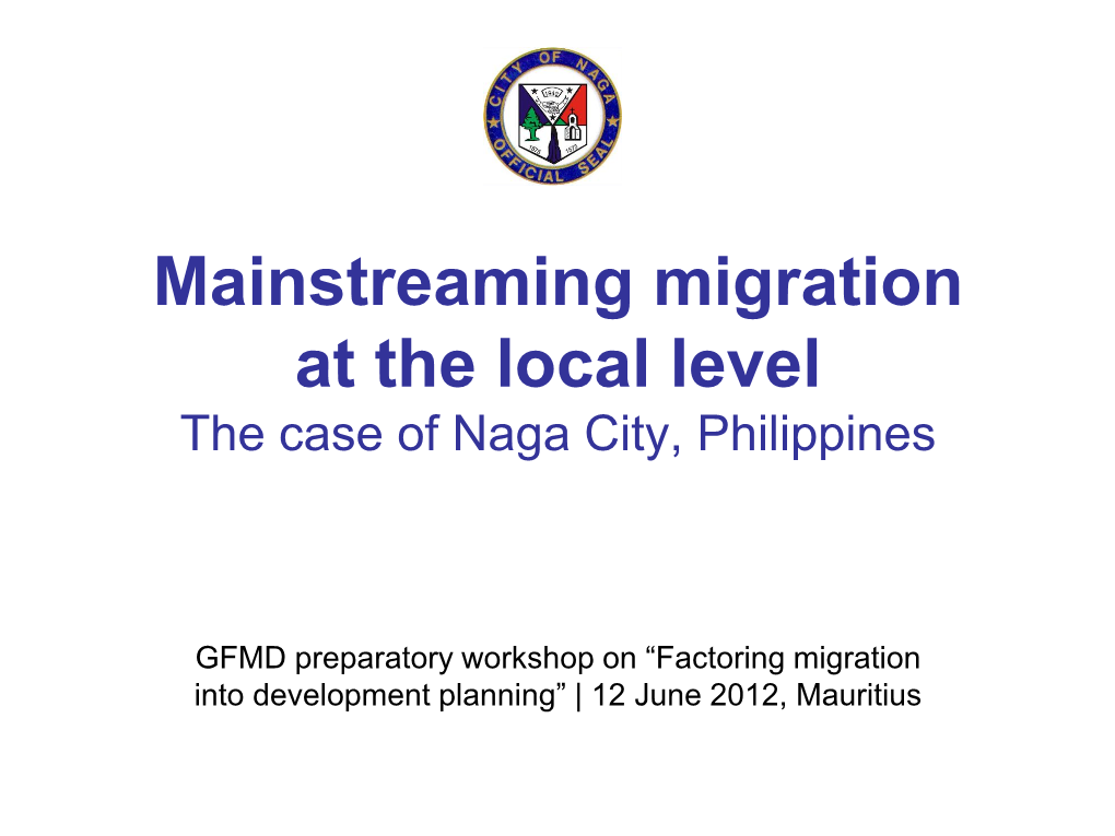 Mainstreaming Migration at the Local Level the Case of Naga City, Philippines