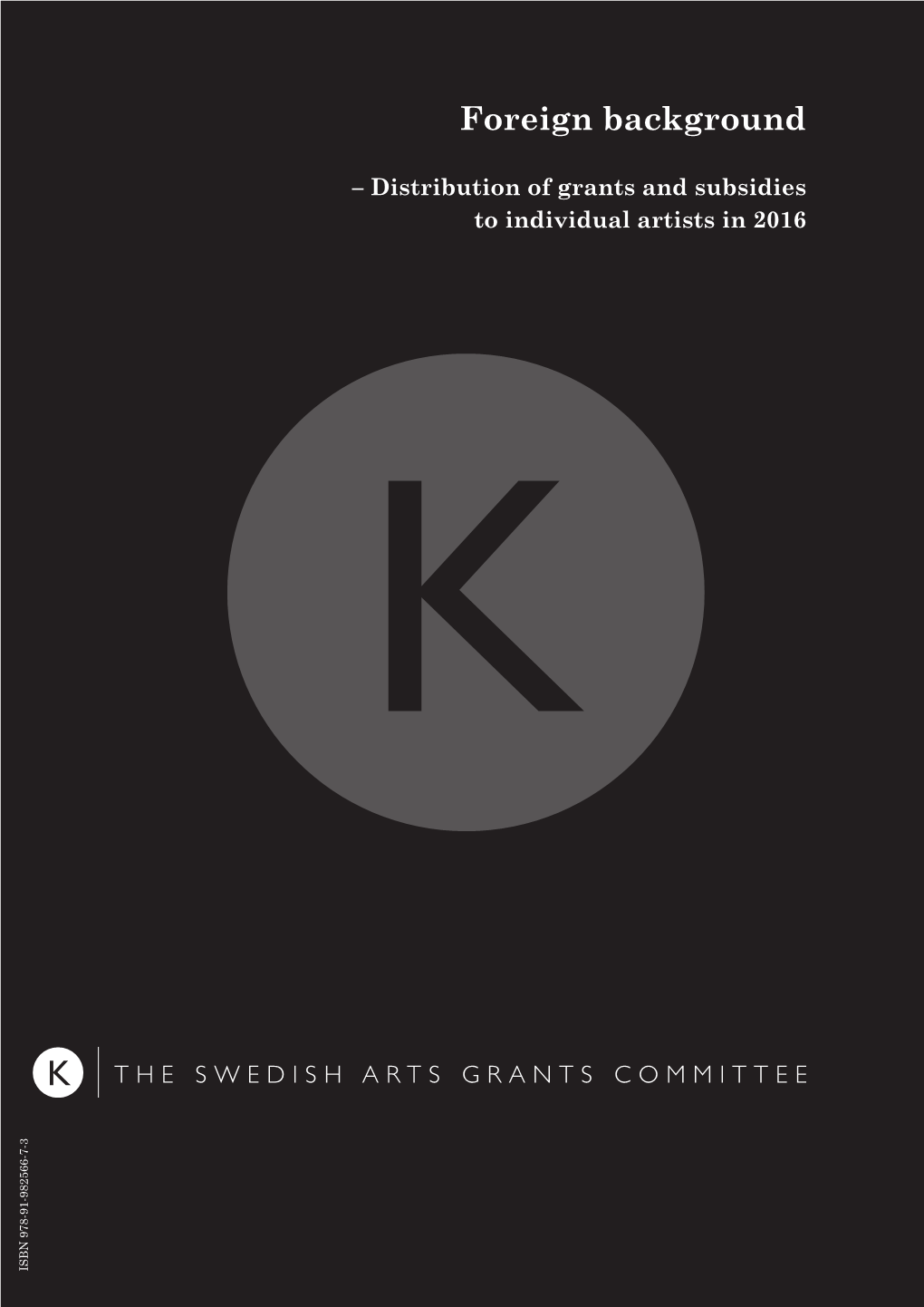 Foreign Background – Distribution of Grants and Subsidies to Individual Artists in 2016