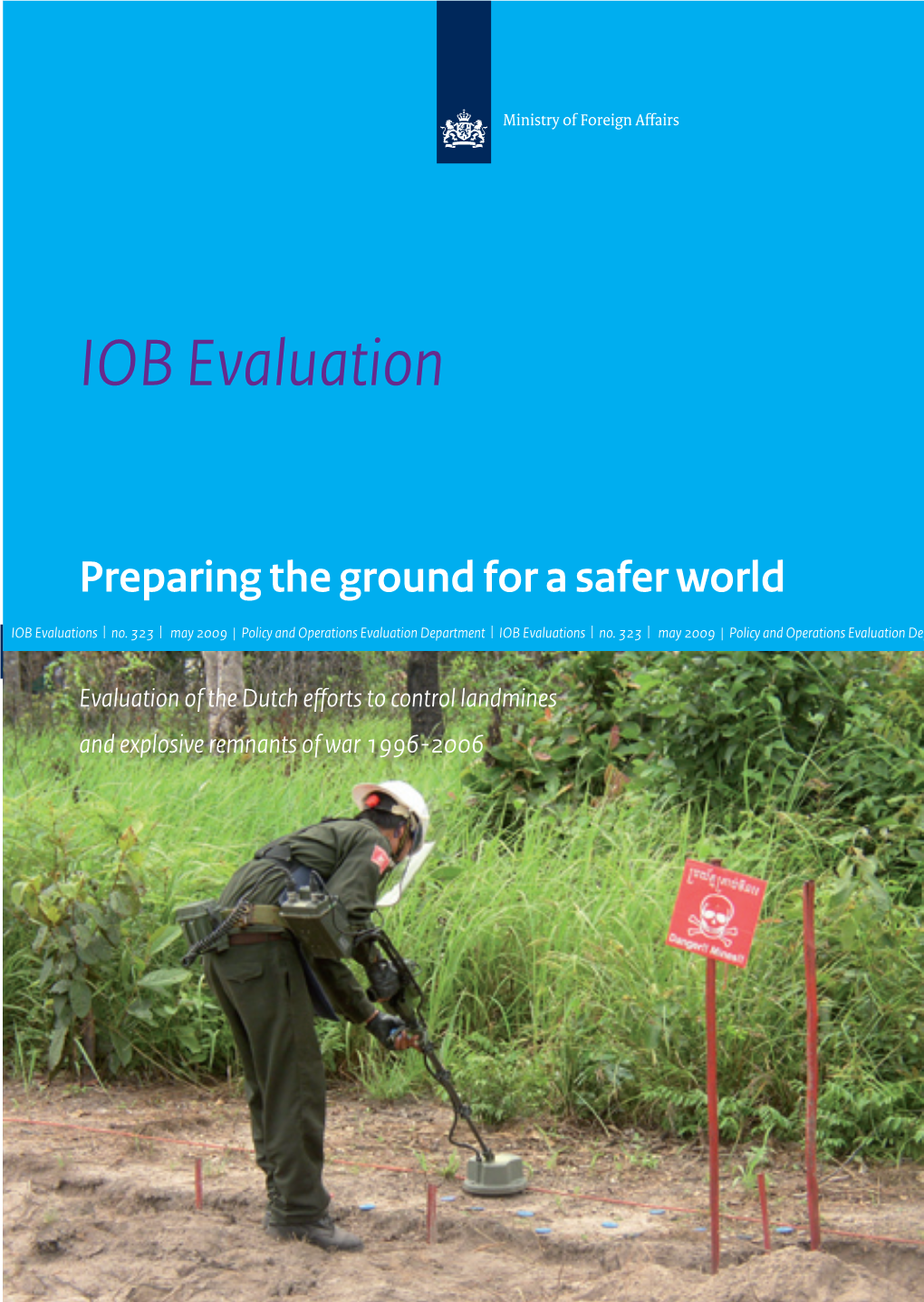Evaluation of the Dutch Efforts to Control Landmines and Explosive Remnants of War 1996-2006