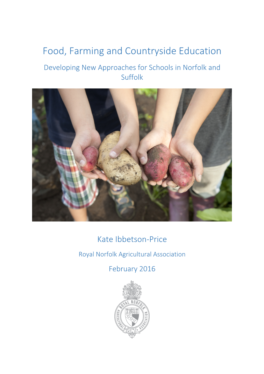Food, Farming and Countryside Education Developing New Approaches for Schools in Norfolk and Suffolk