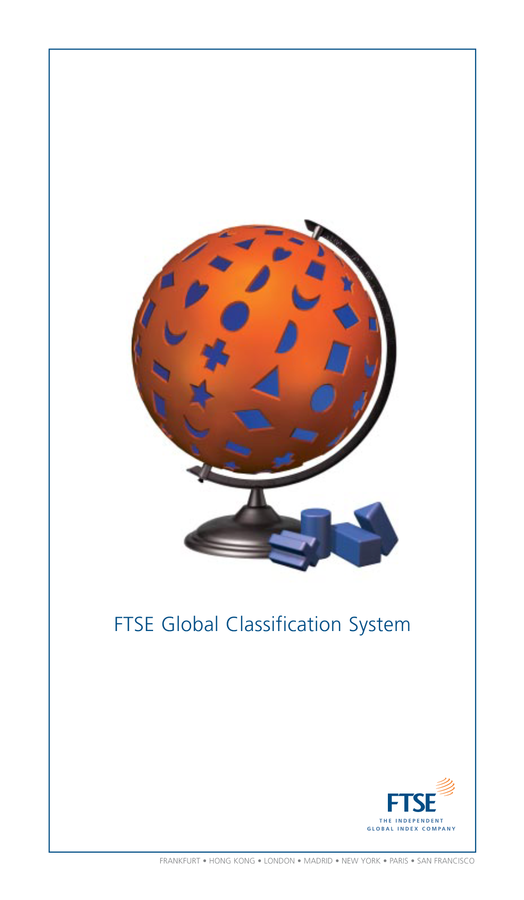 FTSE Global Classification System