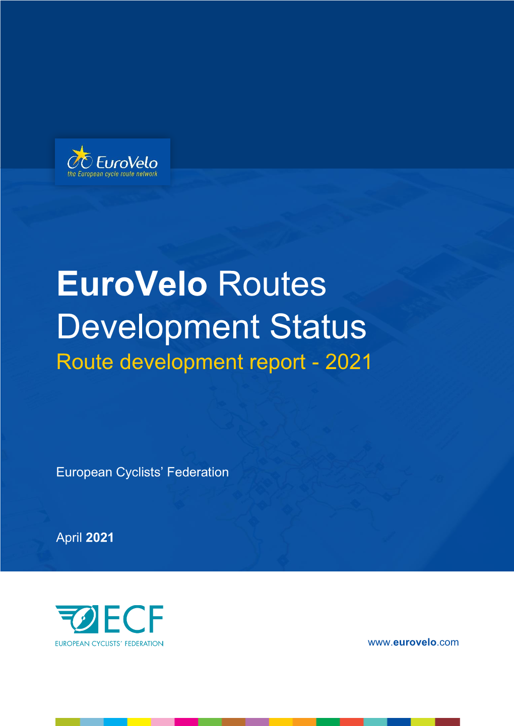 Eurovelo Routes Development Status Route Development Report - 2021