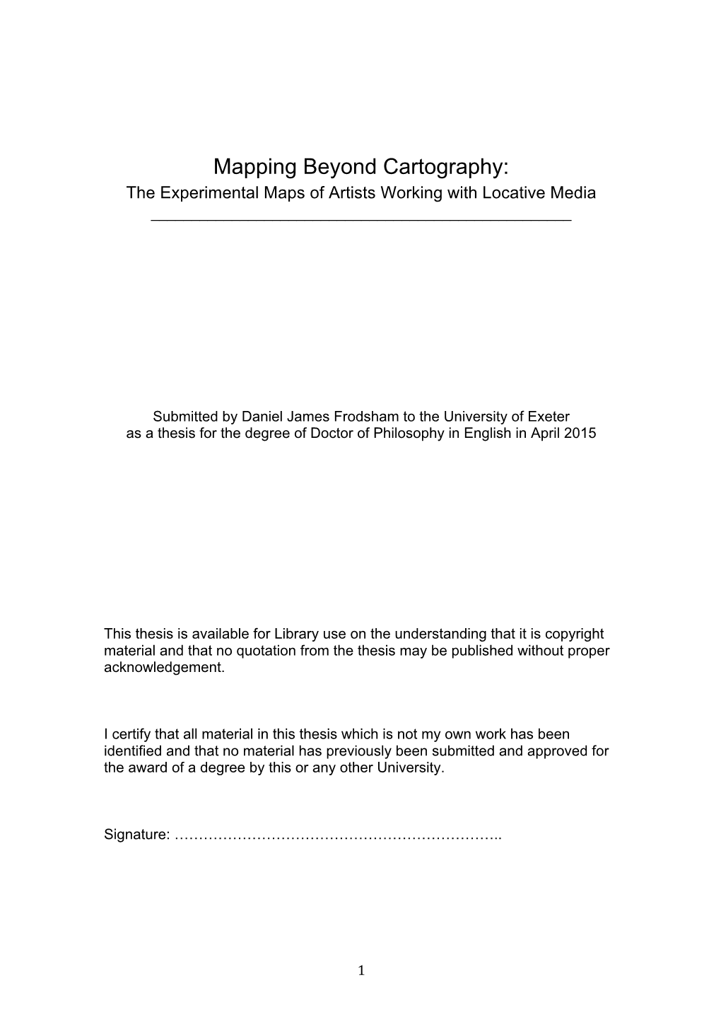 Mapping Beyond Cartography: the Experimental Maps of Artists Working with Locative Media ______