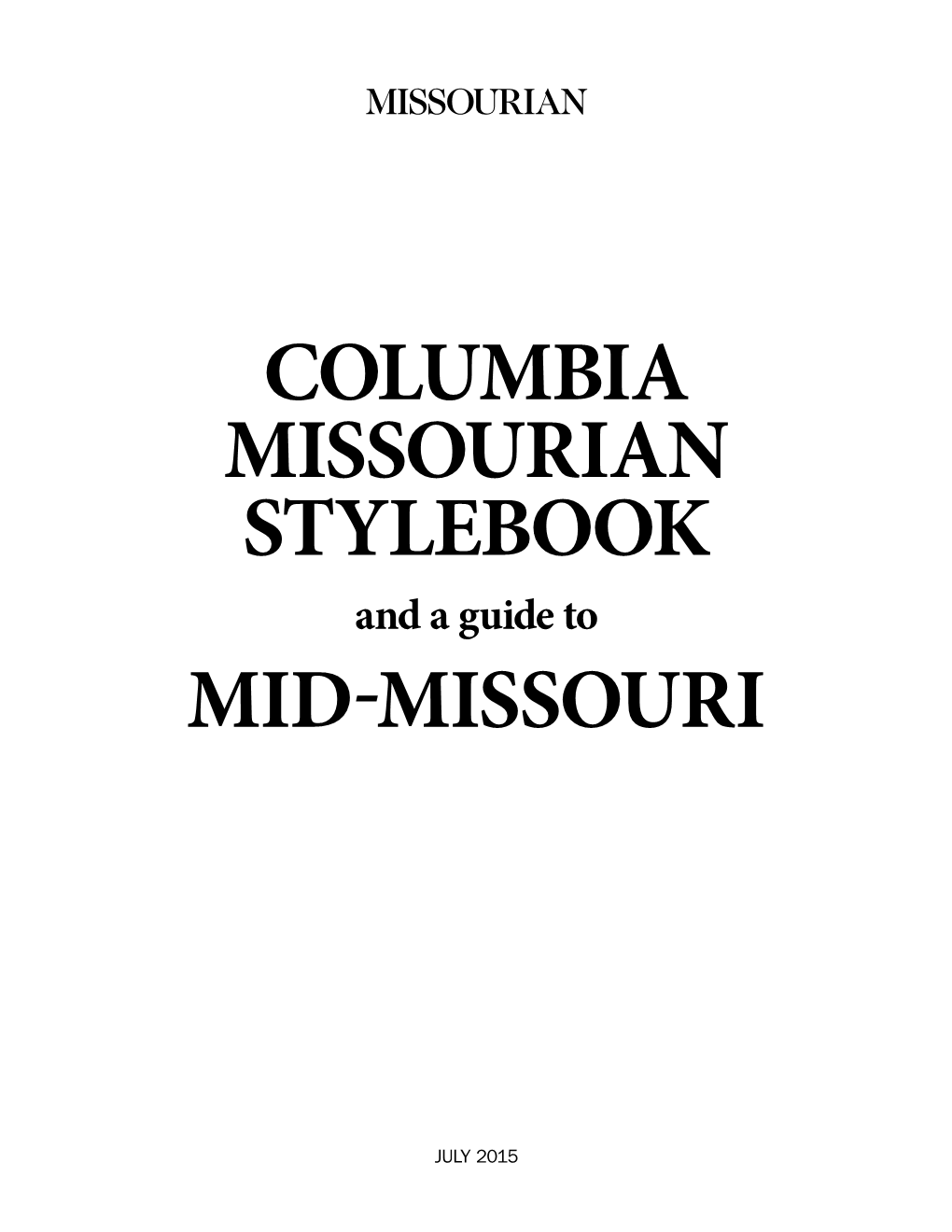 Columbia Missourian Stylebook Mid-Missouri