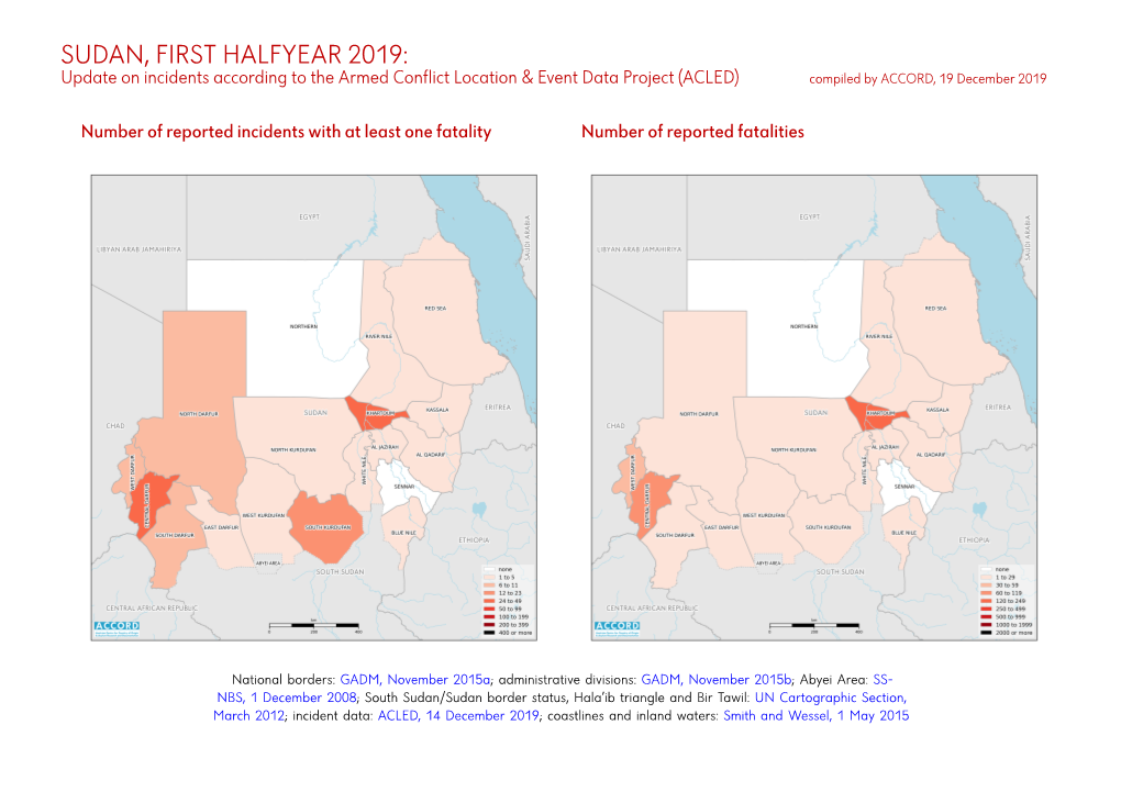 SUDAN, FIRST HALFYEAR 2019: Update on Incidents According to the Armed Conflict Location & Event Data Project (ACLED) Compiled by ACCORD, 19 December 2019