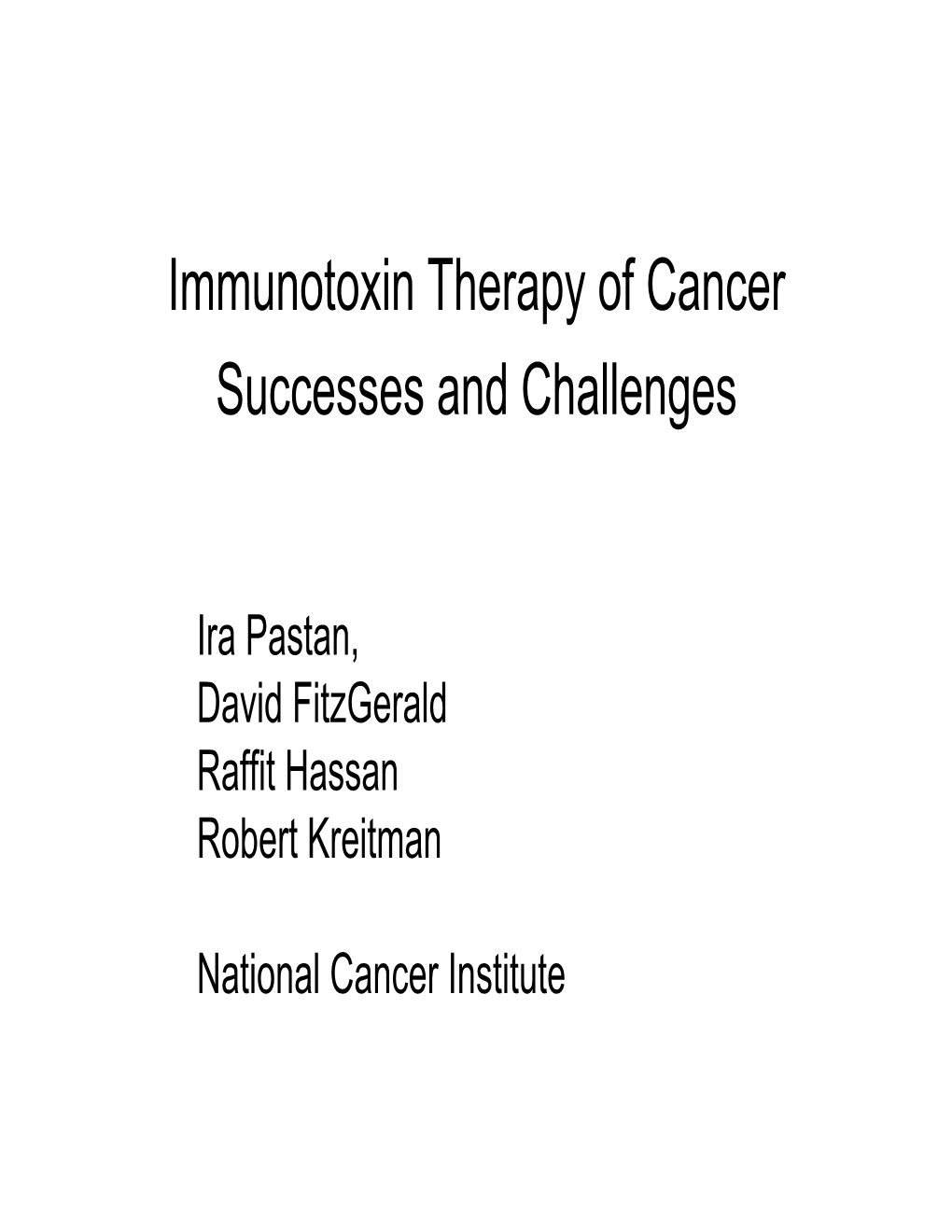 Immunotoxin Therapy of Cancer Successes and Challenges