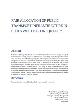 Fair Allocation of Public Transport Infrastructure in Cities with High Inequality