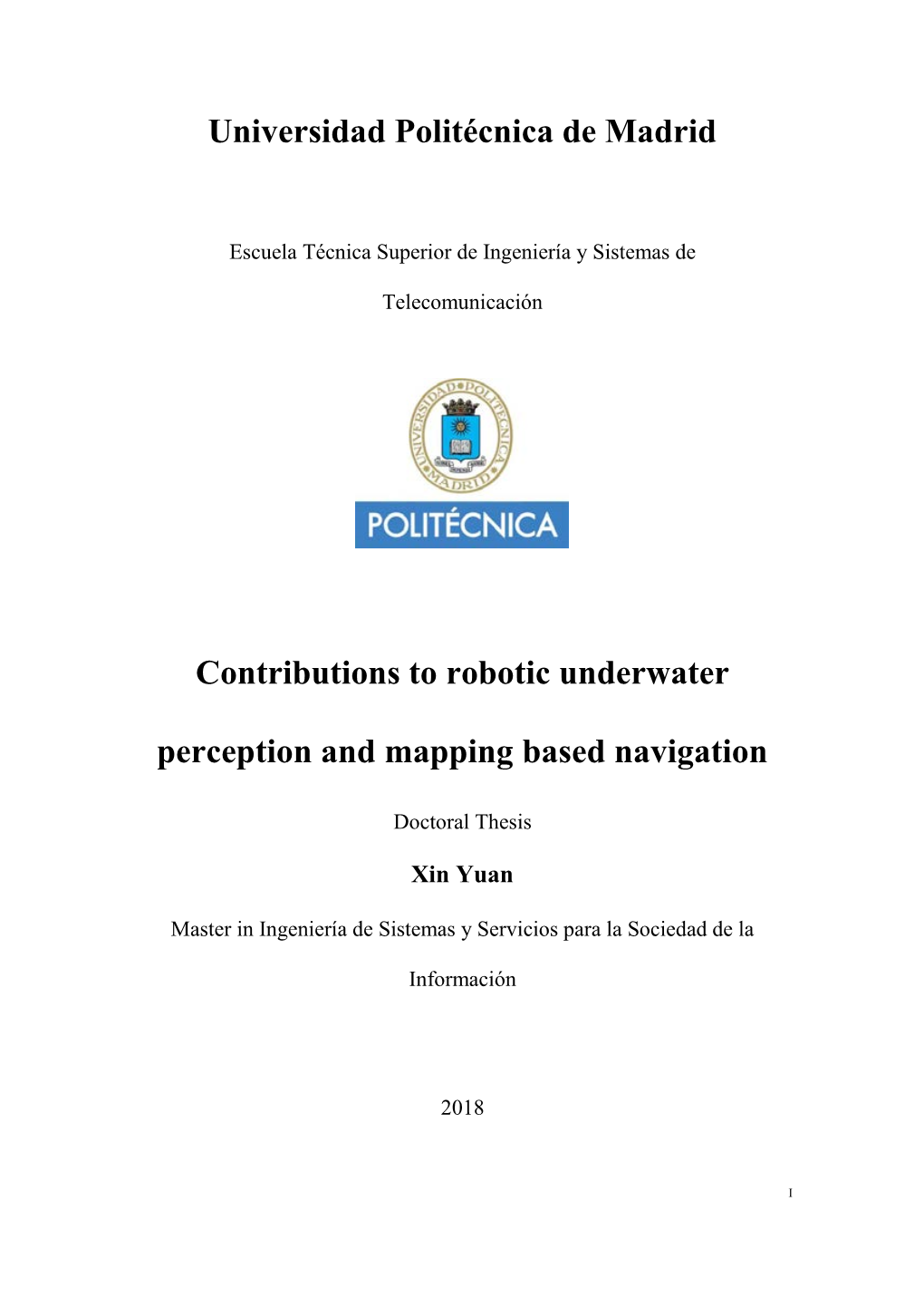 Contributions to Robotic Underwater Perception and Mapping Based Navigation