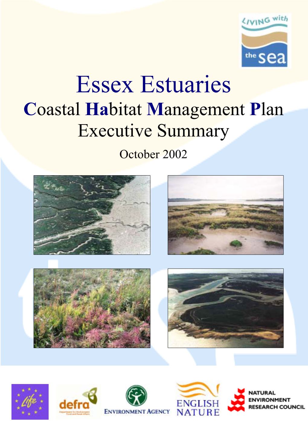 Coastal Habitat Management Plan Executive Summary October 2002 Essex Estuaries Coastal Habitat Management Plan