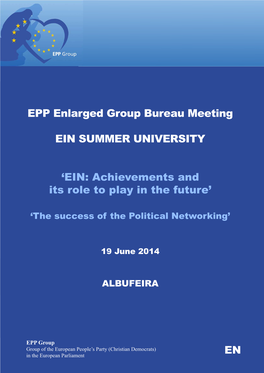EPP Enlarged Group Bureau Meeting EIN SUMMER UNIVERSITY 'EIN: Achievements and Its Role to Play in the Future' EN