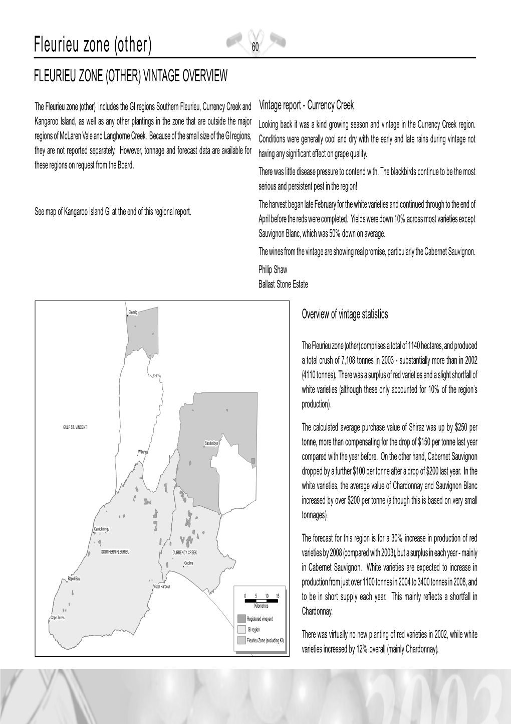 Fleurieu Zone (Other) 60 FLEURIEU ZONE (OTHER) VINTAGE OVERVIEW