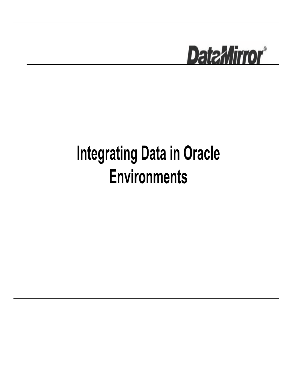 Integrating Data in Oracle Environments Agenda