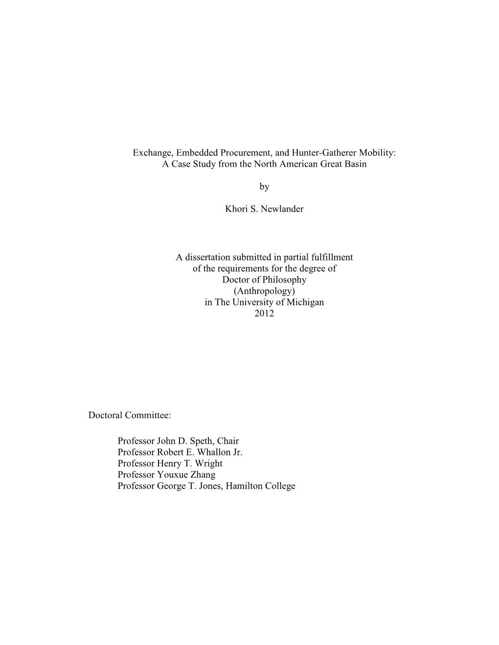 Exchange, Embedded Procurement, and Hunter-Gatherer Mobility: a Case Study from the North American Great Basin by Khori S. Newla