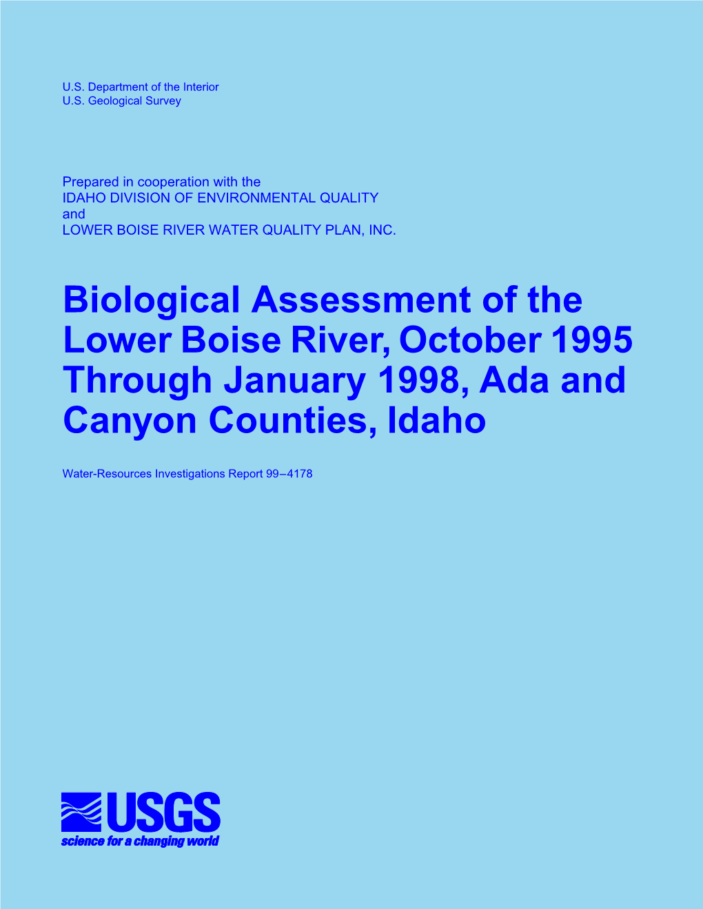 Biological Assessment of the Lower Boise River, October 1995 Through January 1998, Ada and Canyon Counties, Idaho
