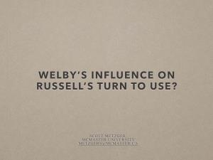 Welby's Influence on Russell's Turn To