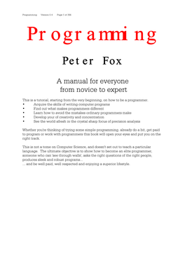 Programming Version 0.4 Page 1 of 356 Programming Peter Fox