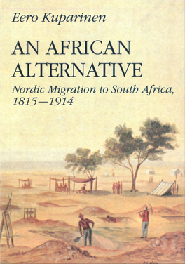 An African Alternative : Nordic Migration to South Africa, 1815-1914