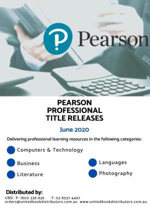 PEARSON PROFESSIONAL TITLE RELEASES June 2020 Delivering Professional Learning Resources in the Following Categories