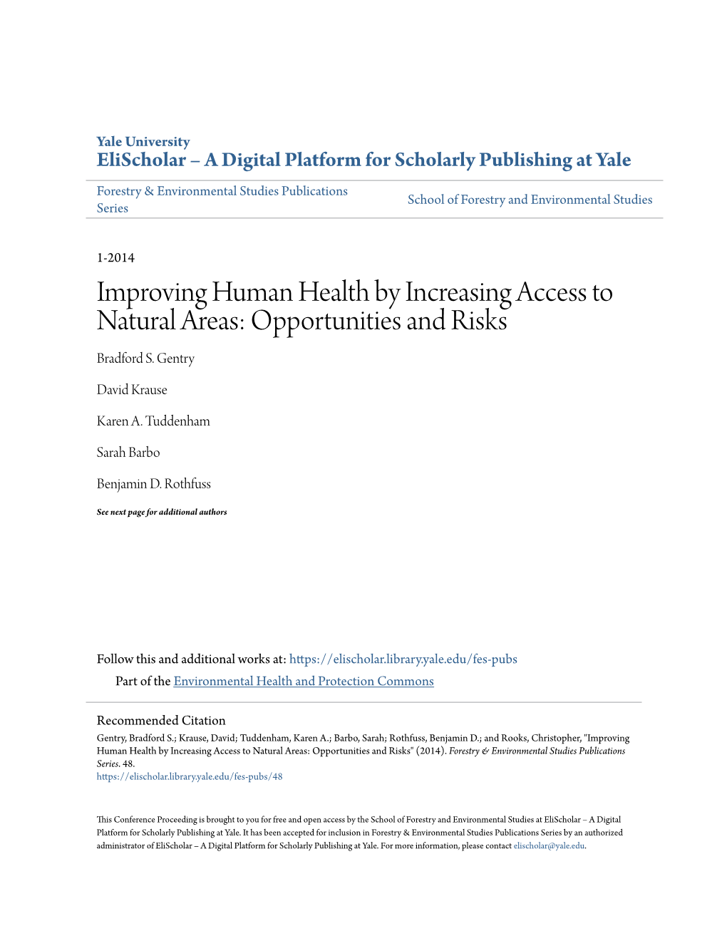 Improving Human Health by Increasing Access to Natural Areas: Opportunities and Risks Bradford S