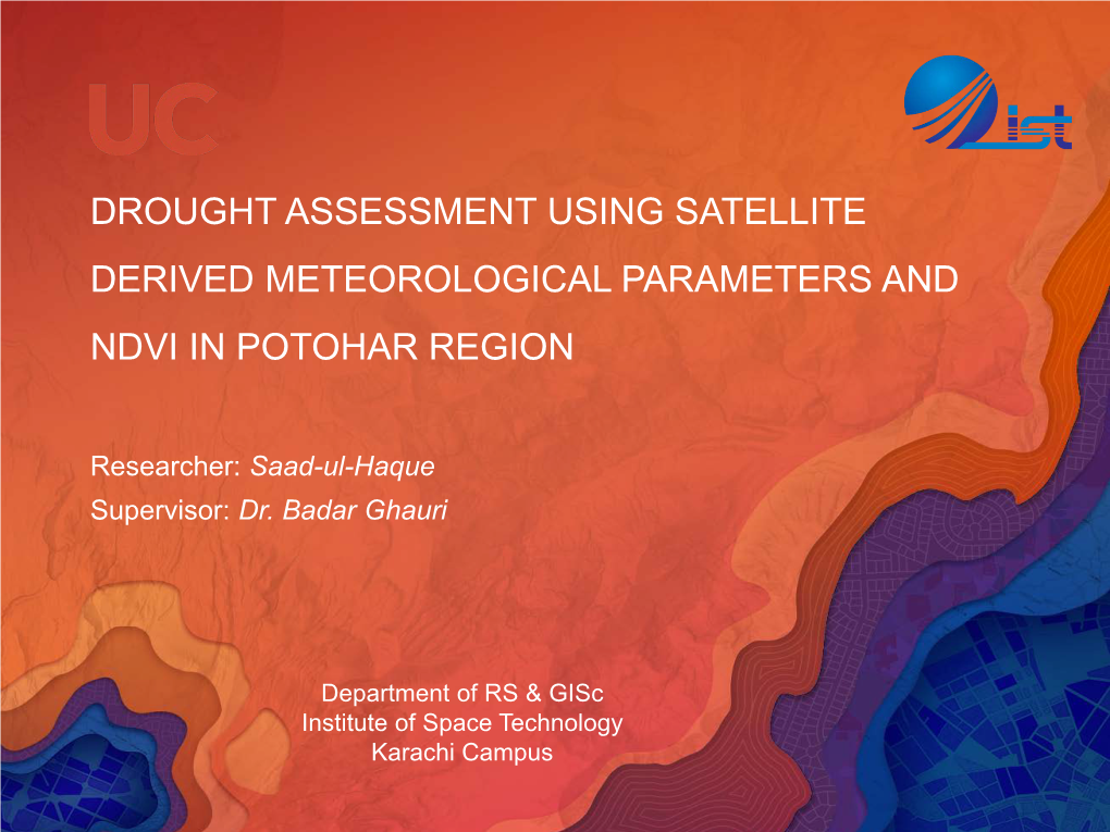 Drought Assessment Using Satellite Derived Meteorological Parameters and Ndvi in Potohar Region