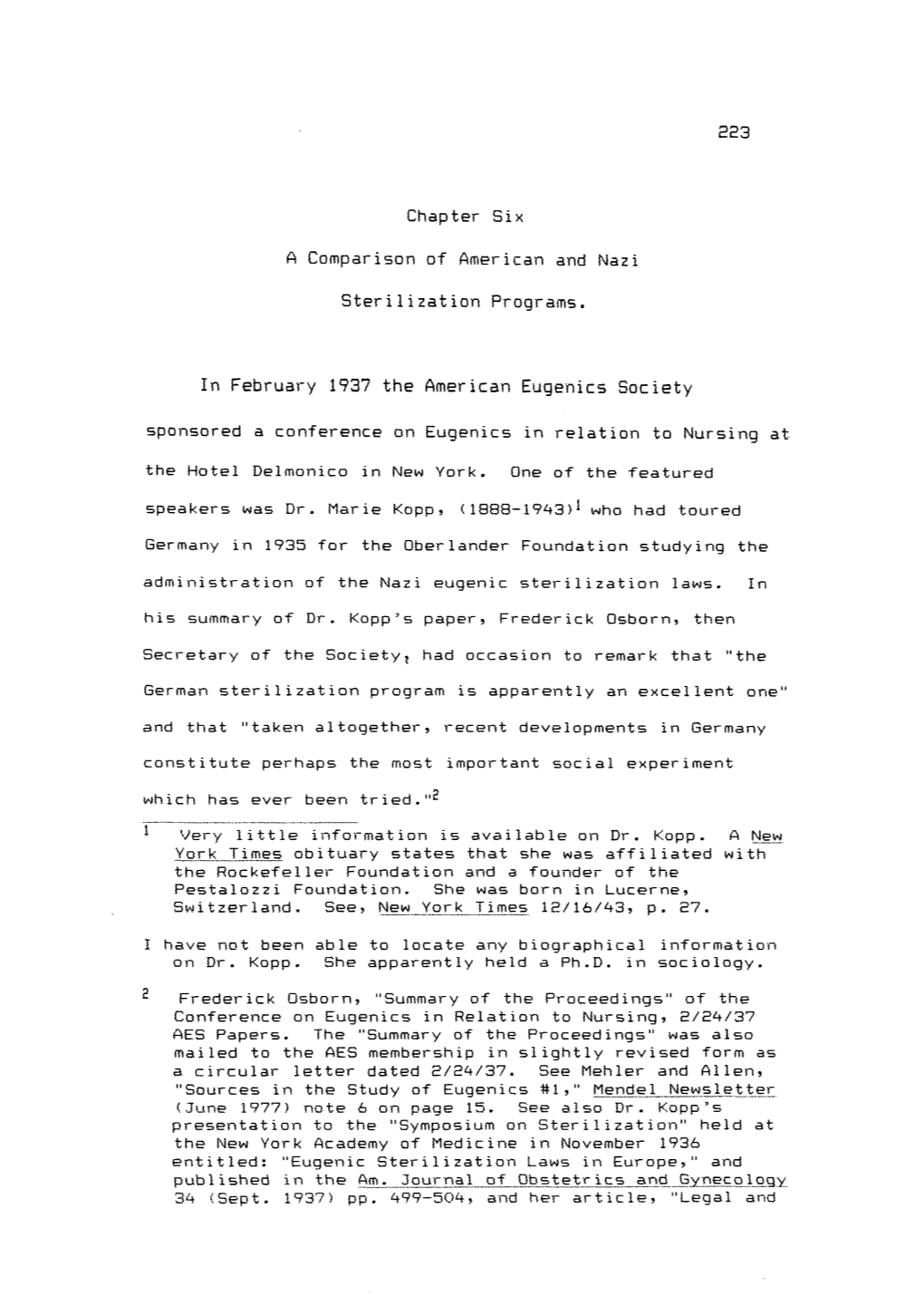 In February 1937 the American Eugenics Society Sponsored a Conference on Eugenics in Relation to Nursing at the Hotel Delmonico in New York